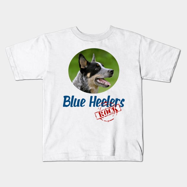 Blue Heelers Rock! Kids T-Shirt by Naves